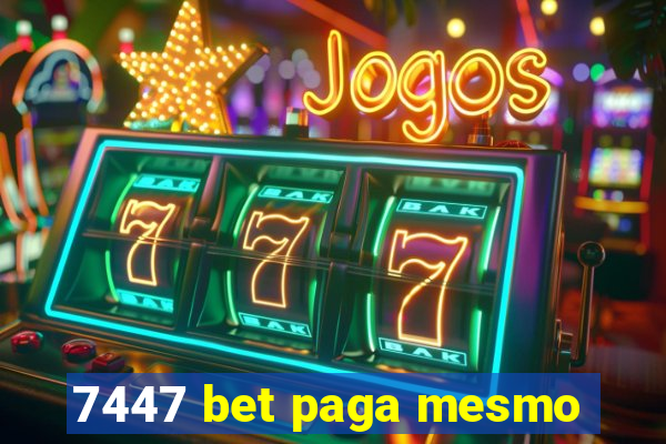 7447 bet paga mesmo